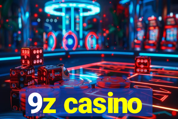 9z casino